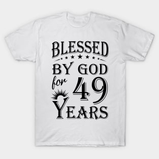 Blessed By God For 49 Years T-Shirt